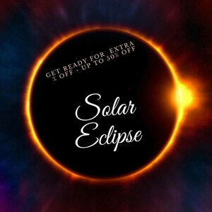 UP TO 50% OFF SALE - SOLAR ECLIPSE SPECIAL WEEKEND OFFER
